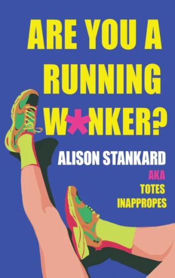 Are You a Running W*nker?