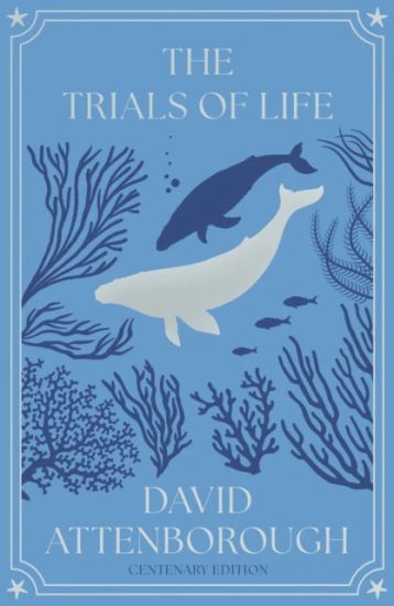 The Trials of Life