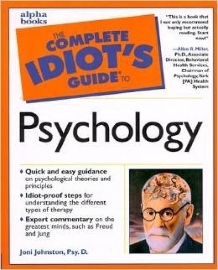 Complete Idiot's Guide to Psychology