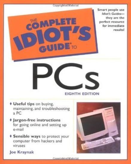 Complete Idiot's Guide to PCs