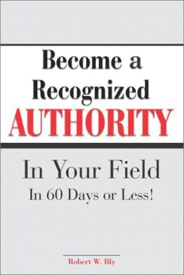 Become a Recognized Authority in Your Field