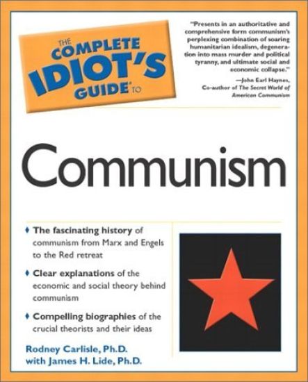 The Complete Idiot's Guide to Communism