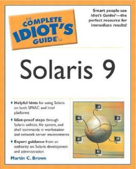 The Complete Idiot's Guide to Solaris 9
