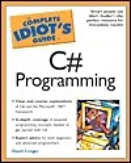 The Complete Idiot's Guide to C# Programming
