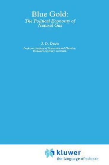 Blue Gold: The Political Economy of Natural Gas
