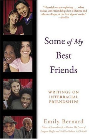 Some of My Best Friends: Writings on Interracial Friendships