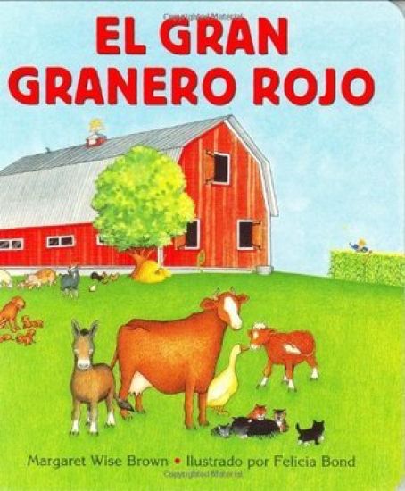 El Gran Granero Rojo: Big Red Barn Board Book (Spanish Edition)