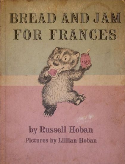 Bread and Jam for Frances