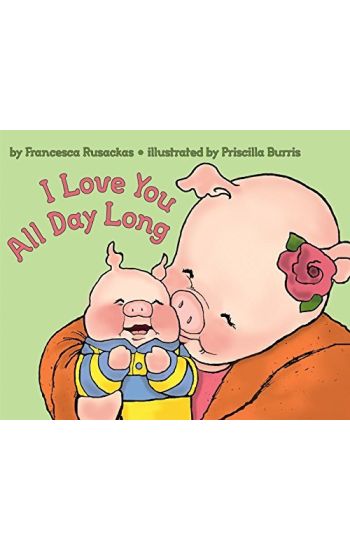 I Love You All Day Long