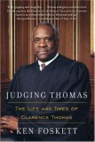 Judging Thomas: The Life and Times of Clarence Thomas