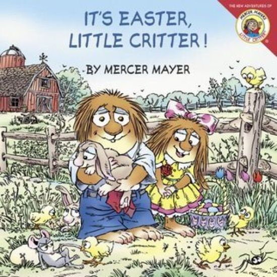 Little Critter: It's Easter, Little Critter!: An Easter and Springtime Lift-The-Flap Book for Kids