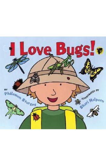 I Love Bugs!