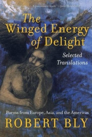The Winged Energy of Delight: Selected Translations
