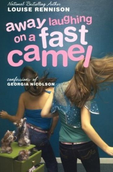 Away Laughing on a Fast Camel: Even More Confessions of Georgia Nicolson