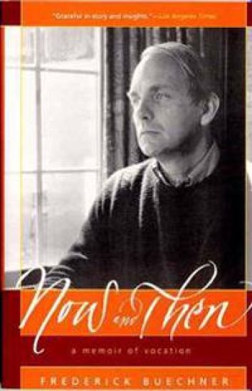 Now and Then: A Memoir of Vocation