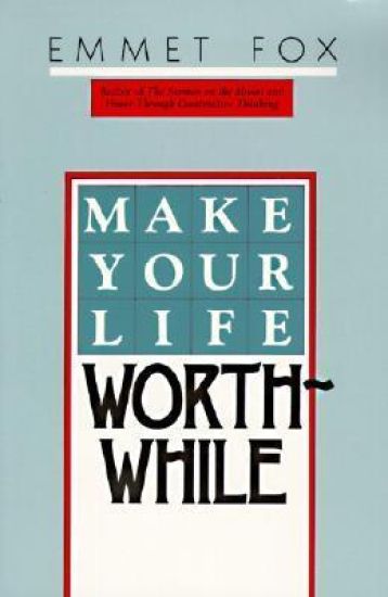 Make Your Life Worthwhile