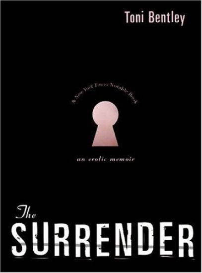 The Surrender: An Erotic Memoir