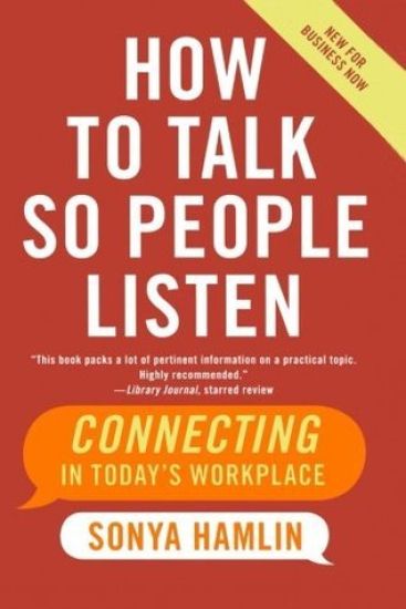 How to Talk So People Listen