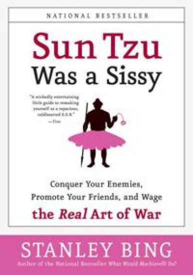 Sun Tzu Was A Sissy