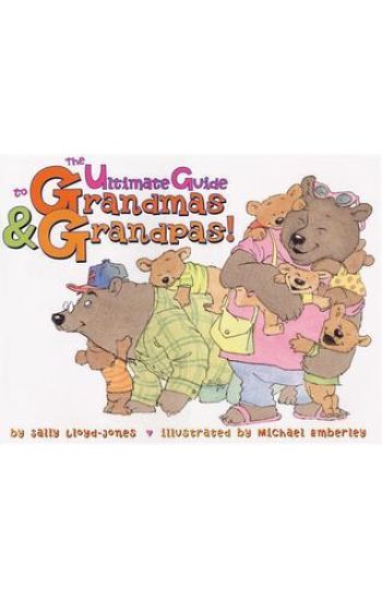 The Ultimate Guide to Grandmas & Grandpas!