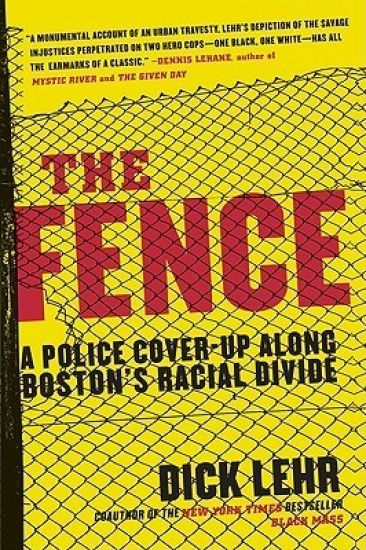 The Fence: A Police Cover-Up Along Boston's Racial Divide