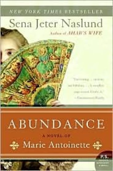 Abundance, a Novel of Marie Antoinette