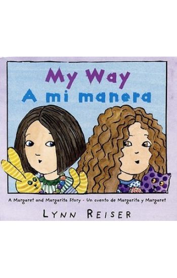 My Way/A Mi Manera: Bilingual English-Spanish
