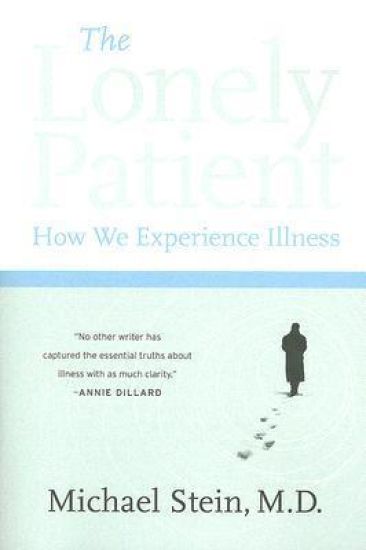 The Lonely Patient: How We Experience Illness