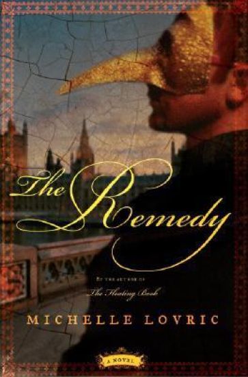 The Remedy: A Novel of London & Venice