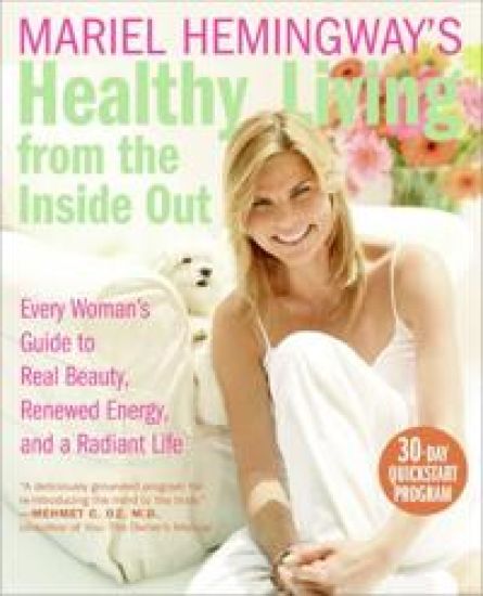 Mariel Hemingway's Healthy Living from Inside Out