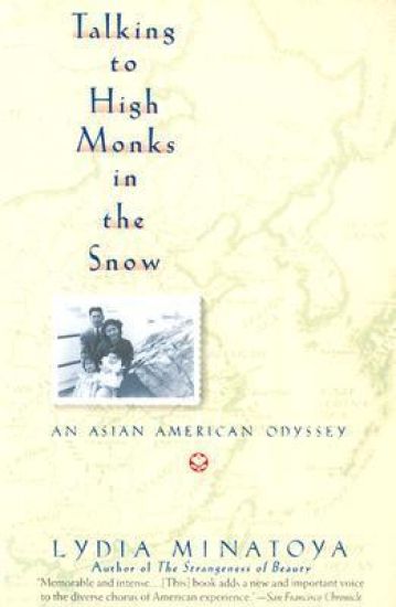 Talking to High Monks in the Snow: Asian-American Odyssey, an