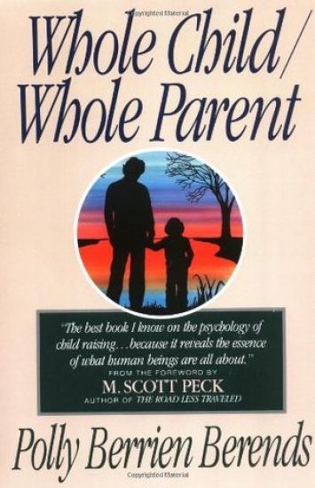 Whole Child, Whole Parent, 4/E
