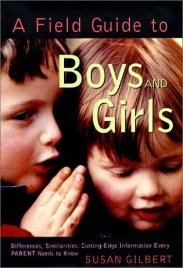 A Field Guide to Boys and Girls
