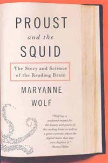 Proust and the Squid: The Story and Science of the Reading Brain