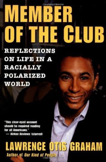 A Member of the Club: Reflections on Life in a Racially Polarized World