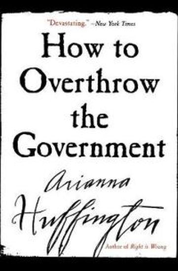 How to Overthrow the Government