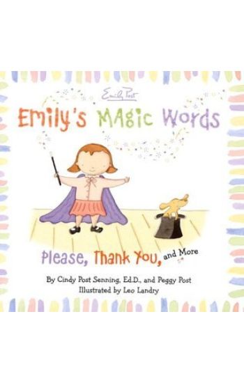Emily's Magic Words: Please, Thank You, and More