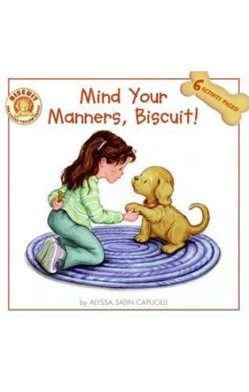 Mind Your Manners, Biscuit!