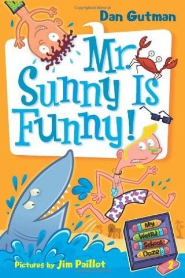My Weird School Daze #2: Mr. Sunny Is Funny!