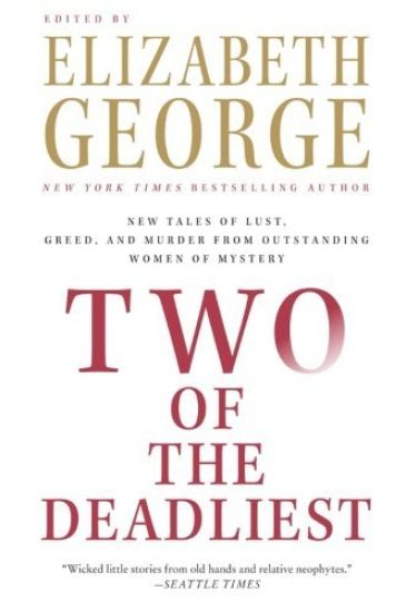 Two of the Deadliest: New Tales of Lust, Greed, and Murder from Outstanding Women of Mystery