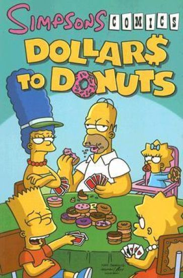 Simpsons Comics Dollars to Donuts