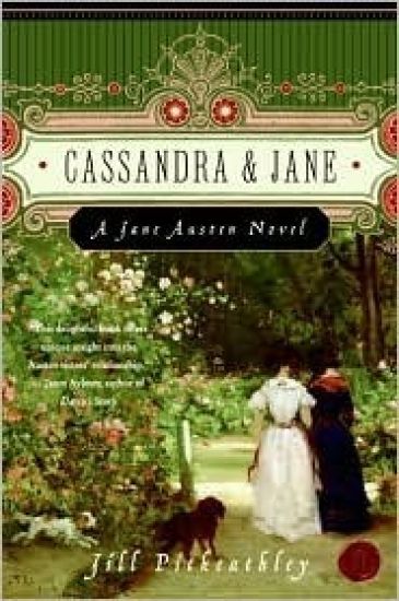 Cassandra and Jane: A Jane Austen Novel