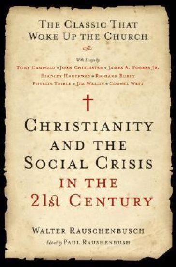 Christianity And The Social Crisis In The 21st Century