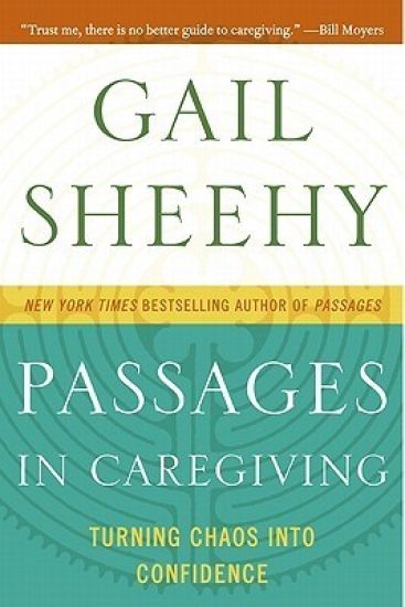 Passages in Caregiving: Turning Chaos Into Confidence