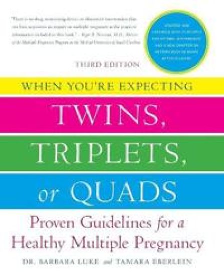 When You're Expecting Twins, Triplets, or Quads