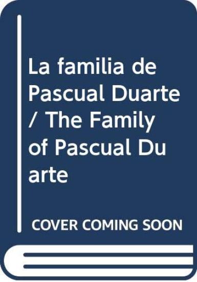 La Familia de Pascual Duarte: Novela