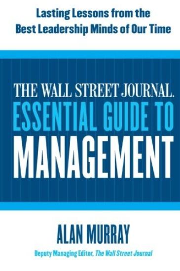 The Wall Street Journal Essential Guide to Management