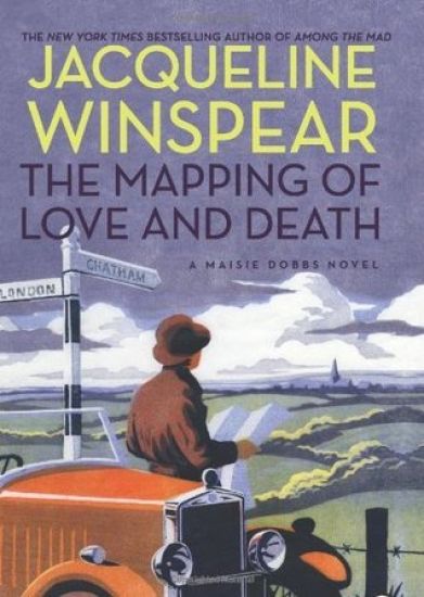 The Mapping of Love and Death: A Maisie Dobbs Novel
