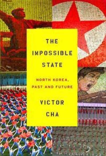 The Impossible State: North Korea, Past and Future