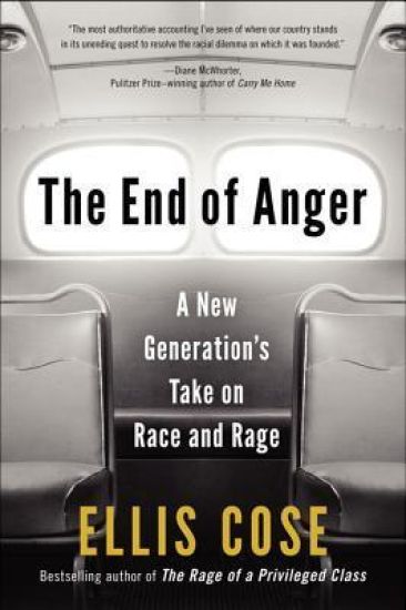 The End of Anger: A New Generation's Take on Race and Rage